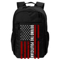 Defund The Politicians US Flag Daily Commute Backpack