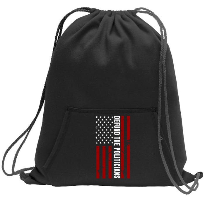 Defund The Politicians US Flag Sweatshirt Cinch Pack Bag