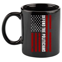 Defund The Politicians US Flag 11oz C Handle Ceramic Mug