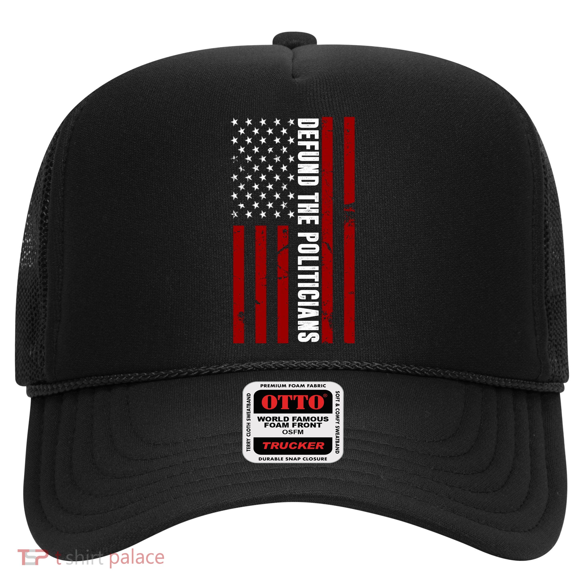 Defund The Politicians US Flag Trucker Hat