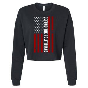 Defund The Politicians US Flag Cropped Pullover Crew