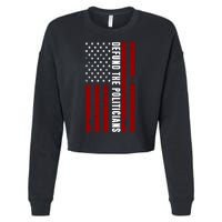 Defund The Politicians US Flag Cropped Pullover Crew