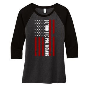 Defund The Politicians US Flag Women's Tri-Blend 3/4-Sleeve Raglan Shirt