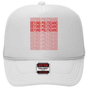 Defund The Politicians Grocery Bag Spoof High Crown Mesh Back Trucker Hat