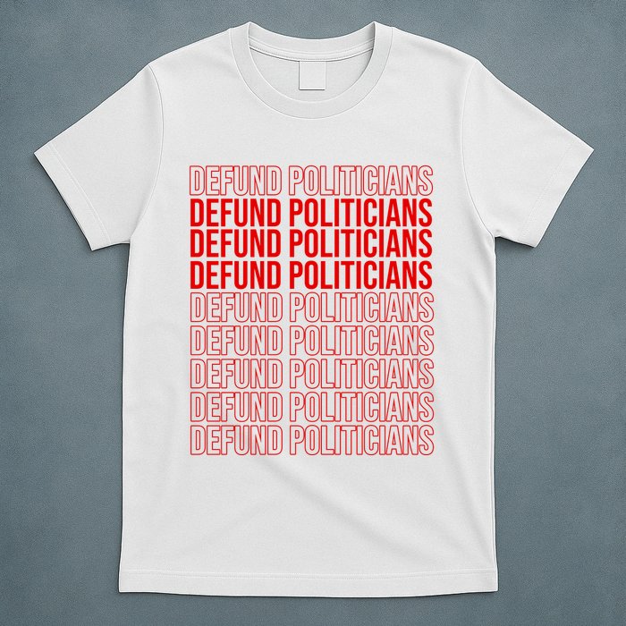 Defund The Politicians Grocery Bag Spoof T-Shirt