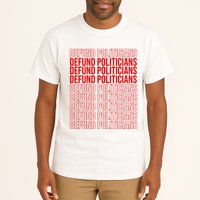 Defund The Politicians Grocery Bag Spoof Tall T-Shirt