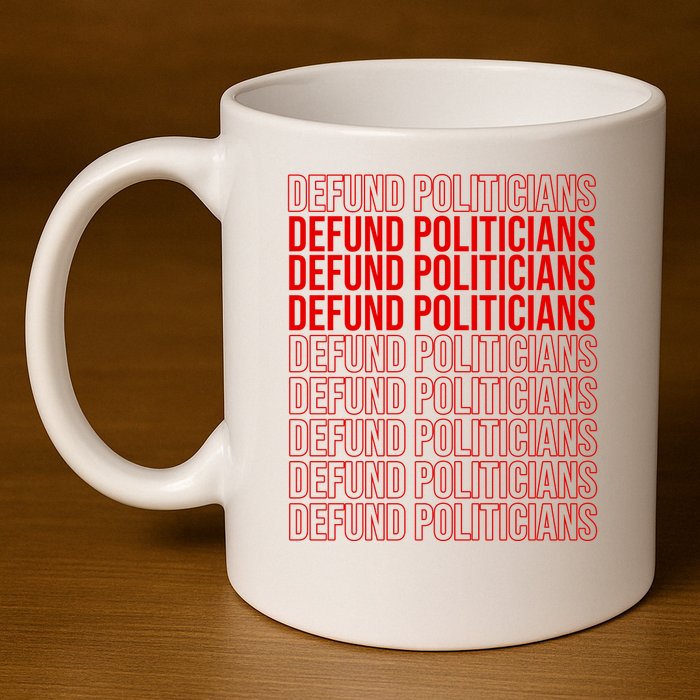 Defund The Politicians Grocery Bag Spoof 11oz C Handle Ceramic Mug