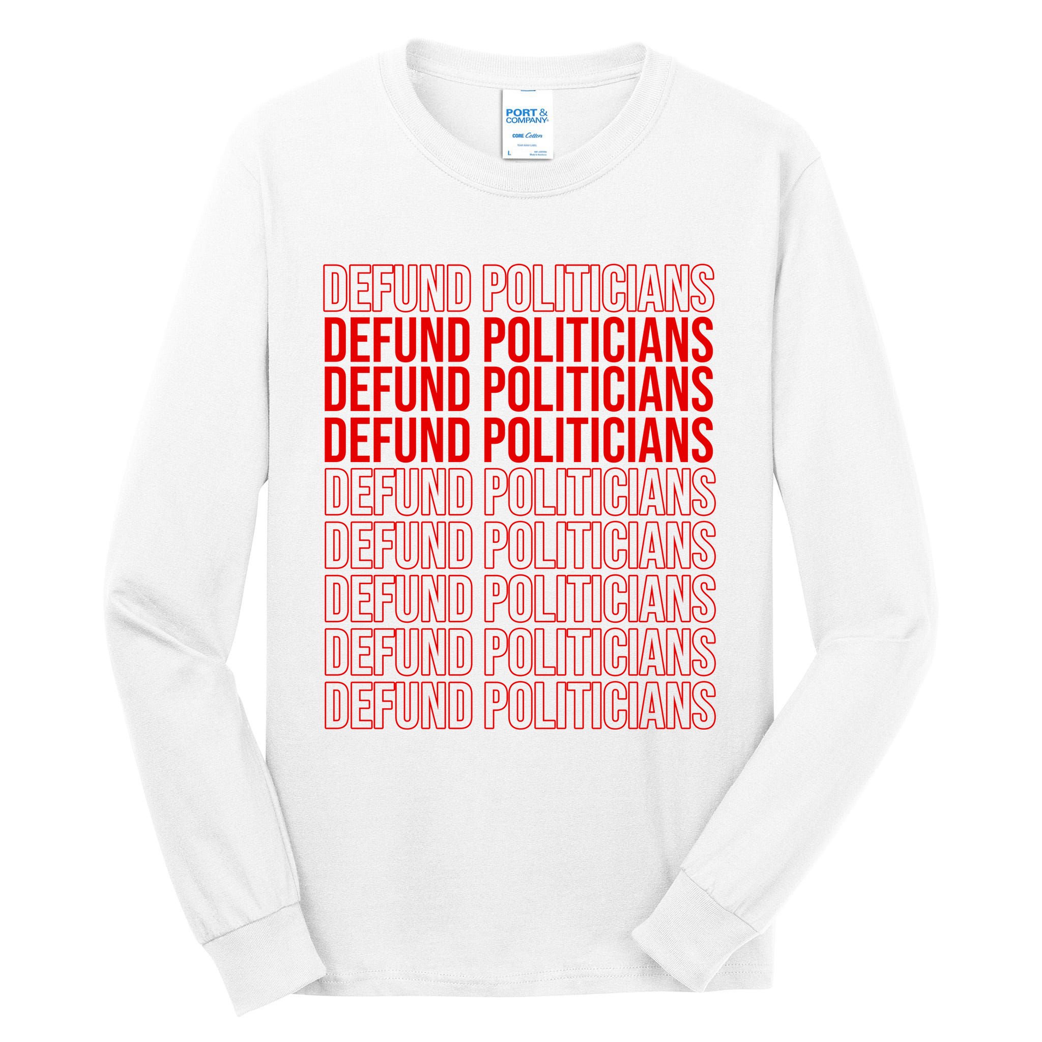 Defund The Politicians Grocery Bag Spoof Tall Long Sleeve T-Shirt