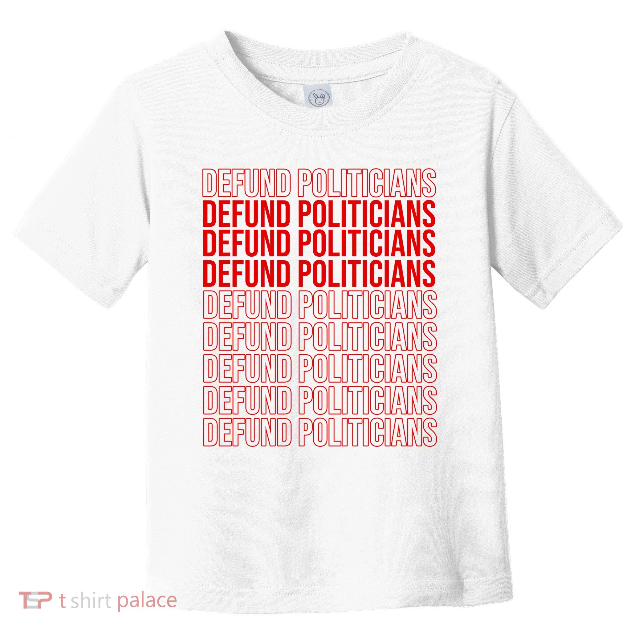 Defund The Politicians Grocery Bag Spoof Toddler T-Shirt