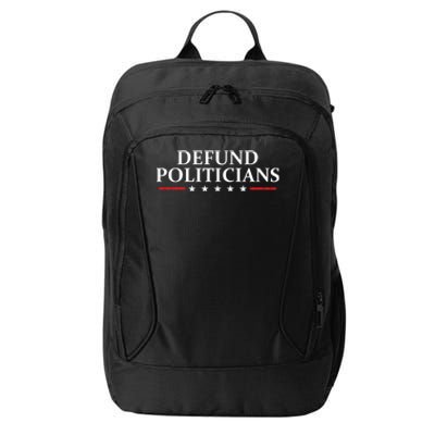 Defund The Politicians Libertarian Political Anti Government City Backpack