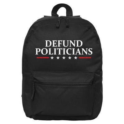 Defund The Politicians Libertarian Political Anti Government 16 in Basic Backpack