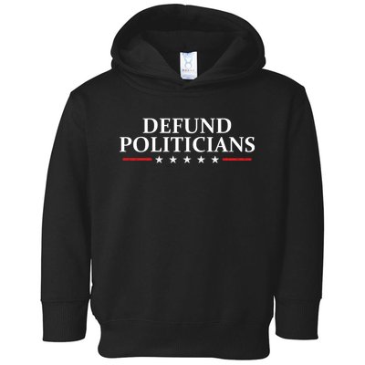 Defund The Politicians Libertarian Political Anti Government Toddler Hoodie