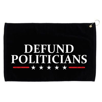 Defund The Politicians Libertarian Political Anti Government Grommeted Golf Towel