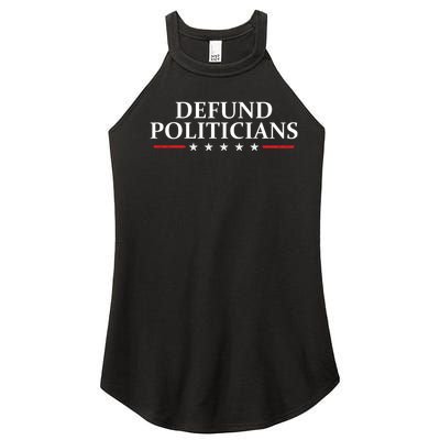 Defund The Politicians Libertarian Political Anti Government Women's Perfect Tri Rocker Tank