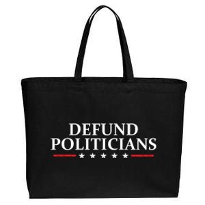 Defund The Politicians Libertarian Political Anti Government Cotton Canvas Jumbo Tote