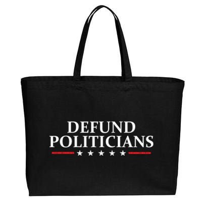 Defund The Politicians Libertarian Political Anti Government Cotton Canvas Jumbo Tote