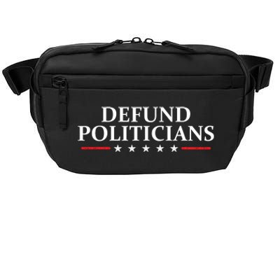 Defund The Politicians Libertarian Political Anti Government Crossbody Pack