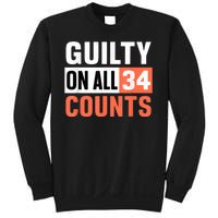 Donald Trump President 45 Guilty On All 34 Counts Charges Sweatshirt