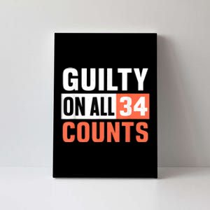 Donald Trump President 45 Guilty On All 34 Counts Charges Canvas