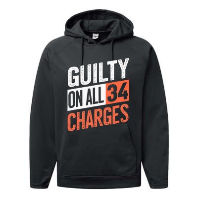 Donald Trump President 45 Guilty On All 34 Counts Charges Performance Fleece Hoodie