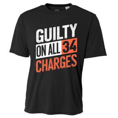 Donald Trump President 45 Guilty On All 34 Counts Charges Cooling Performance Crew T-Shirt