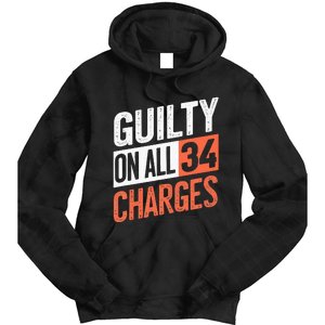 Donald Trump President 45 Guilty On All 34 Counts Charges Tie Dye Hoodie