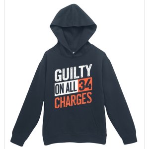 Donald Trump President 45 Guilty On All 34 Counts Charges Urban Pullover Hoodie