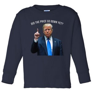 Did The Price Go Down Yet Trump Toddler Long Sleeve Shirt