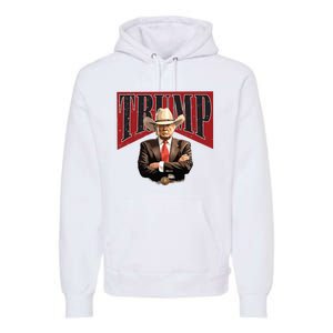 Donald Trump President Cowboy 47th Premium Hoodie