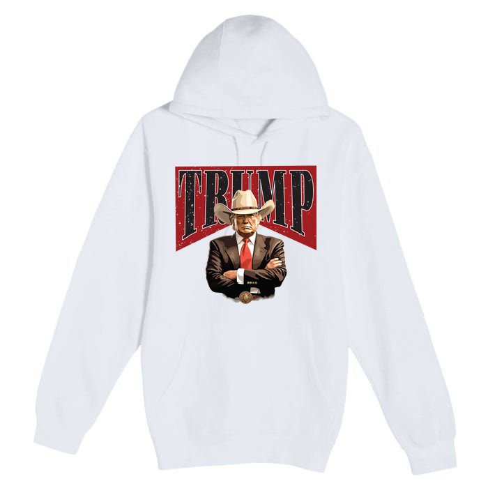 Donald Trump President Cowboy 47th Premium Pullover Hoodie