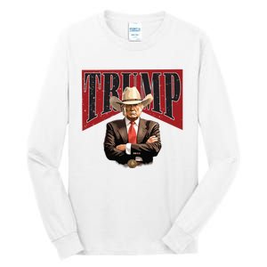 Donald Trump President Cowboy 47th Tall Long Sleeve T-Shirt