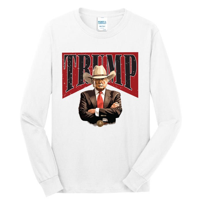 Donald Trump President Cowboy 47th Tall Long Sleeve T-Shirt