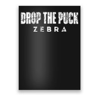 Drop The Puck Zebra Poster