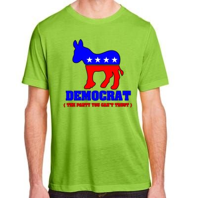 Democrat The Party You Can't Trust Adult ChromaSoft Performance T-Shirt