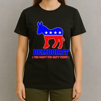 Democrat The Party You Can't Trust T-Shirt