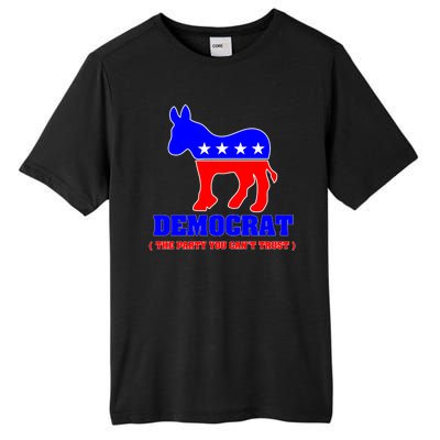 Democrat The Party You Can't Trust Tall Fusion ChromaSoft Performance T-Shirt