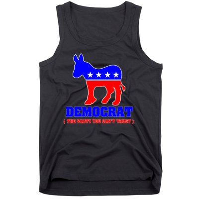 Democrat The Party You Can't Trust Tank Top