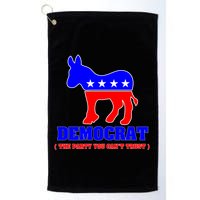 Democrat The Party You Can't Trust Golf Towel