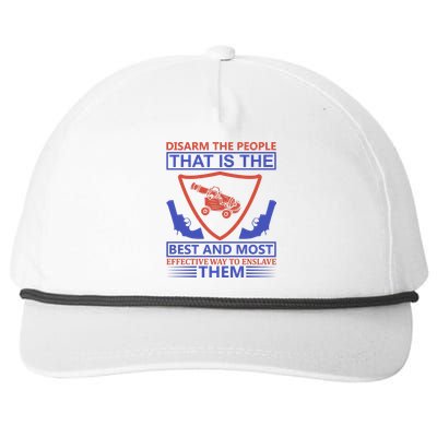 Disarm The People That Is The Best And Most Effective Way To Enslave Them Snapback Five-Panel Rope Hat