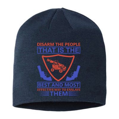 Disarm The People That Is The Best And Most Effective Way To Enslave Them Sustainable Beanie