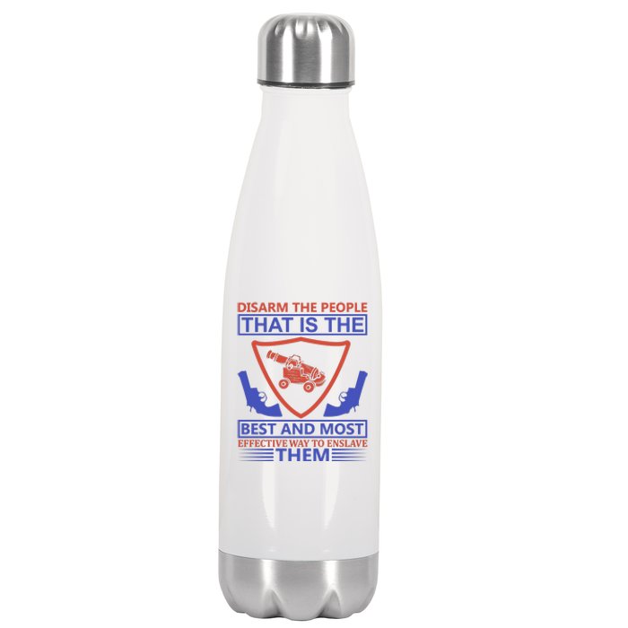 Disarm The People That Is The Best And Most Effective Way To Enslave Them Stainless Steel Insulated Water Bottle