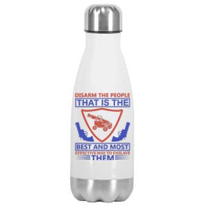 Disarm The People That Is The Best And Most Effective Way To Enslave Them Stainless Steel Insulated Water Bottle