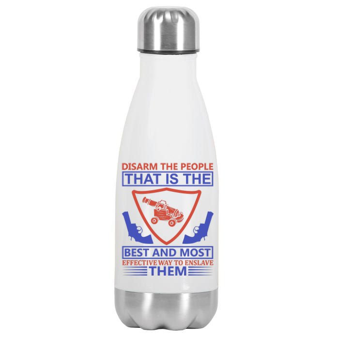 Disarm The People That Is The Best And Most Effective Way To Enslave Them Stainless Steel Insulated Water Bottle