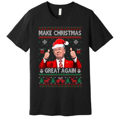 Donald Trump President Make Christmas Great Again Xmas Ugly Sweatshirt Premium T-Shirt