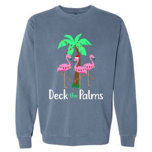 Deck The Palm Trees Flamingo Christmas Holiday Funny Gift Garment-Dyed Sweatshirt