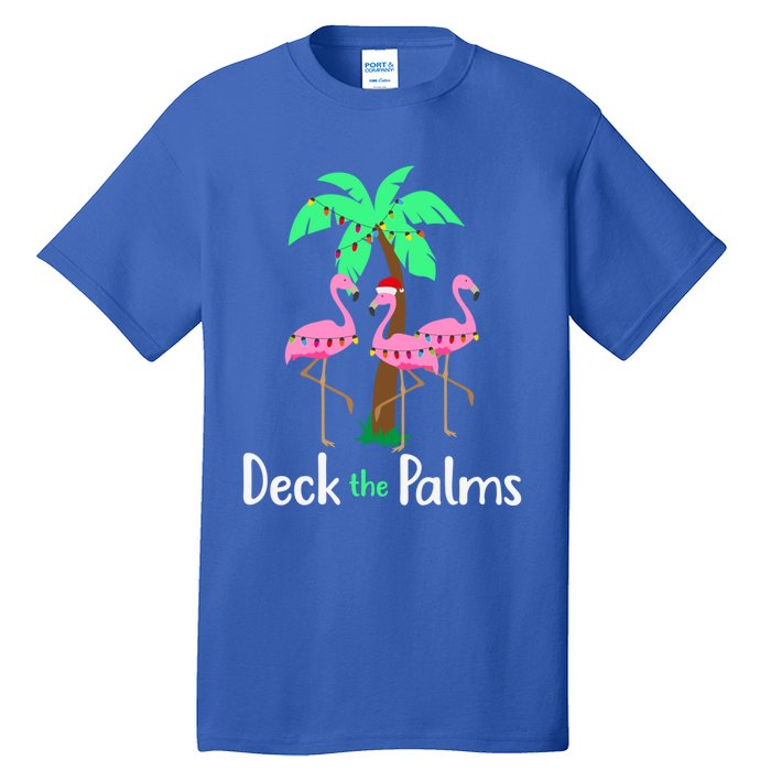 Deck The Palm Trees Flamingo Christmas Holiday Funny Gift Tall T-Shirt