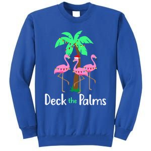 Deck The Palm Trees Flamingo Christmas Holiday Funny Gift Tall Sweatshirt