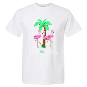 Deck The Palm Trees Flamingo Christmas Holiday Funny Gift Garment-Dyed Heavyweight T-Shirt