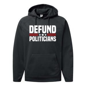 Defund The Politicians Patriotically Politics Libertarian Performance Fleece Hoodie