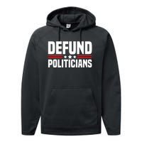 Defund The Politicians Patriotically Politics Libertarian Performance Fleece Hoodie